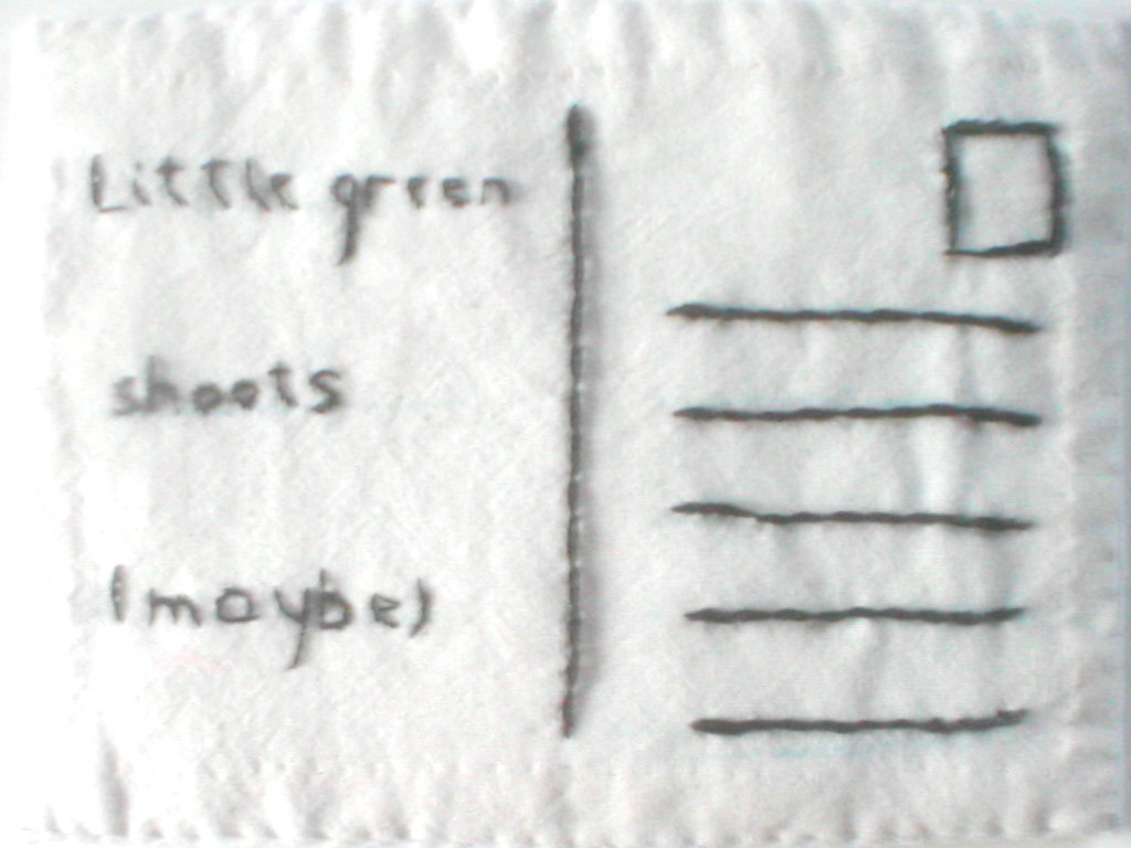 Little green shoots (maybe)